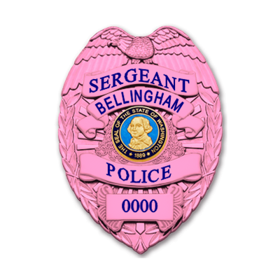 Bellingham PD Pink Badge Sergeant